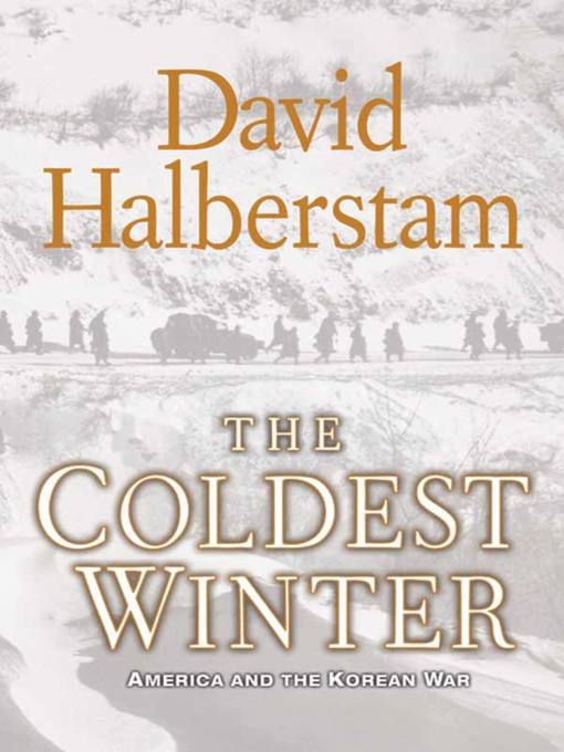 Title details for The Coldest Winter by David Halberstam - Wait list